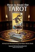 E-Book (epub) How to Read the Tarot: A Practical Method Using the Rider-Waite Deck von Abbot George Burke (Swami Nirmalananda Giri)
