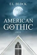E-Book (epub) American Gothic von E L Block