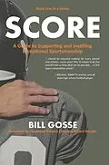 E-Book (epub) Guide to Supporting and Instilling Exceptional Sportsmanship von Bill Gosse