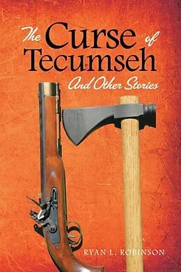 E-Book (epub) The Curse of Tecumseh von Ryan Robinson