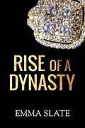 E-Book (epub) Rise of a Dynasty (SINS Series, #3) von Emma Slate