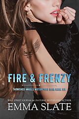 E-Book (epub) Fire & Frenzy (Tarnished Angels Motorcycle Club, #6) von Emma Slate