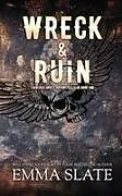 Kartonierter Einband Wreck & Ruin von Emma Slate