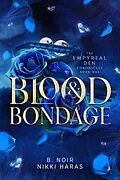 E-Book (epub) Blood & Bondage von B. Noir, Nikki Haras