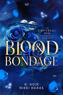 E-Book (epub) Blood & Bondage von B. Noir, Nikki Haras