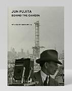 Livre Relié Jun Fujita: Behind the Camera de 