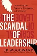 E-Book (epub) The Scandal of Leadership von Jr Woodward