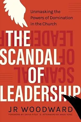 E-Book (epub) The Scandal of Leadership von Jr Woodward