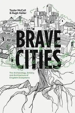 E-Book (epub) Brave Cities von Taylor McCall, Hugh Halter