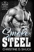 E-Book (epub) Smoke and Steel von Christine Shuck