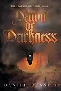 E-Book (epub) Dawn of Darkness: The Legends of Ophir von Daniel Russell