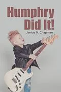 E-Book (epub) Humphry Did It! von Janice N. Chapman