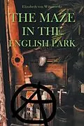 E-Book (epub) The Maze In the English Park von Elizabeth von Witanovski