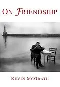 E-Book (epub) On Friendship von Kevin Mcgrath