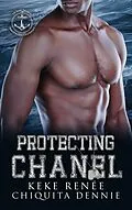 E-Book (epub) Protecting Chanel von KeKe Renée, Chiquita Dennie