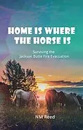 E-Book (epub) Home Is Where the Horse Is von Nm Reed