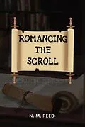 E-Book (epub) Romancing the Scroll von Nm Reed