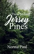 E-Book (epub) These Stunted Jersey Pines von Norma Paul