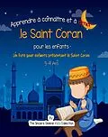 E-Book (epub) Apprendre à connaître et à aimer le Saint Coran von The Sincere Seeker