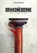 E-Book (epub) The Drakoneborne: Killing Fire (Volume 2) von Isabella Rosinante