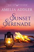 E-Book (epub) Sunset Serenade (Orcas Island, #5) von Amelia Addler