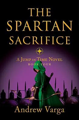 E-Book (epub) The Spartan Sacrifice von Andrew Varga