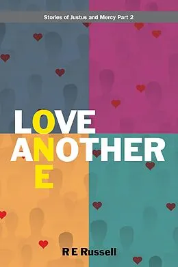 E-Book (epub) Love One Another (Stories of Justus and Mercy) von Re Russell