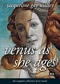 E-Book (epub) Venus as She Ages von Jacqueline Gay Walley