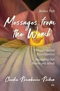 E-Book (epub) Messages from the Womb von Claudia Rosenhouse-Raiken, Tbd