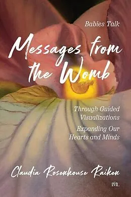 E-Book (epub) Messages from the Womb von Claudia Rosenhouse-Raiken, Tbd
