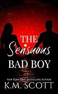 E-Book (epub) The Sensuous Bad Boy von K. M. Scott