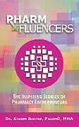 Livre Relié Pharmfluencers: The Inspiring Stories of Pharmacy Entrepreneurs de Kimber Boothe