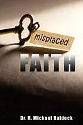 E-Book (epub) Misplaced Faith von R. Michael Baldock