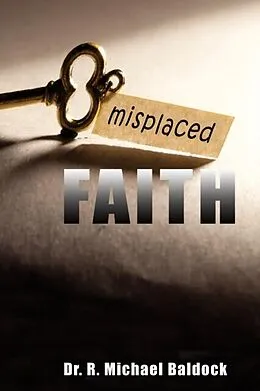 E-Book (epub) Misplaced Faith von R. Michael Baldock
