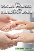 E-Book (epub) The Social Worker in the Emergency Room von César Garcés Carranza