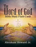 E-Book (epub) The Word of God, Bible Study Flash Cards von Abraham Howard