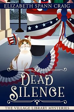 E-Book (epub) Dead Silence (A Village Library Mystery, #13) von Elizabeth Spann Craig