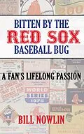 E-Book (epub) Bitten by the Red Sox Baseball Bug von Bill Nowlin