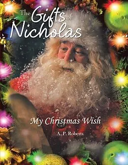 E-Book (epub) The Gifts of Nicholas von A. P. Roberts