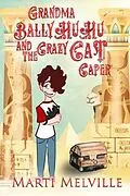 E-Book (epub) Grandma BallyHuHu and the Crazy Cat Caper von Marti Melville
