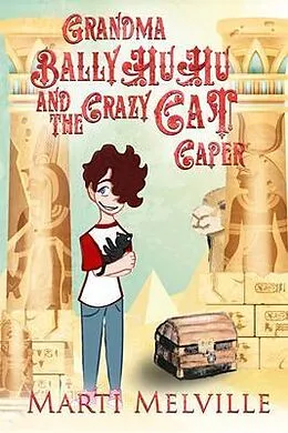E-Book (epub) Grandma BallyHuHu and the Crazy Cat Caper von Marti Melville