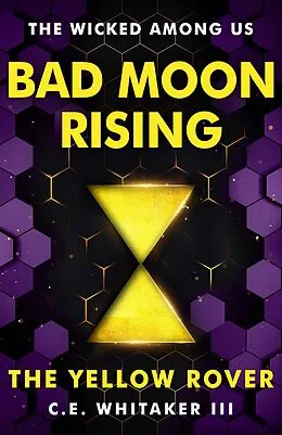 E-Book (epub) Bad Moon Rising von C.E. Whitaker III