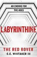 E-Book (epub) The Red Rover: Labyrinthine von C.E. Whitaker III