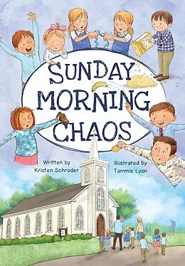 E-Book (epub) Sunday Morning Chaos von Kristen Schroder