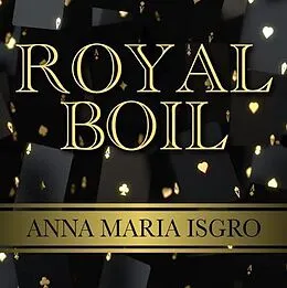 E-Book (epub) Royal Boil von Anna Maria Isgro