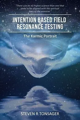 E-Book (epub) Intention Based Field Resonance Testing von Steven R Tonsager
