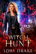 E-Book (epub) Witch Hunt (Secondhand Magic, #3) von Lori Drake