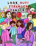 E-Book (epub) Look Out! Stranger Danger! von Mona Liza Santos