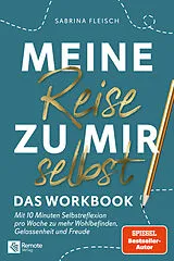 Paperback Meine Reise zu mir selbst - Das Workbook von Sabrina Fleisch