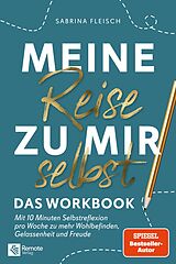 E-Book (epub) Meine Reise zu mir selbst - Das Workbook von Sabrina Fleisch